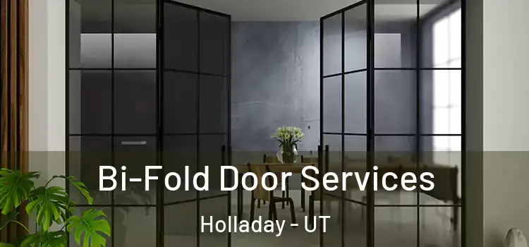  Bi-Fold Door Services Holladay - UT