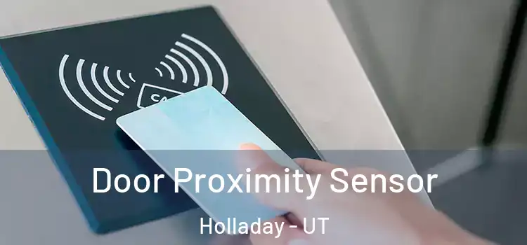  Door Proximity Sensor Holladay - UT