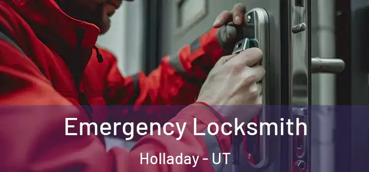  Emergency Locksmith Holladay - UT