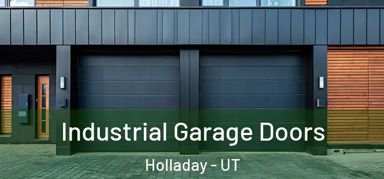  Industrial Garage Doors Holladay - UT