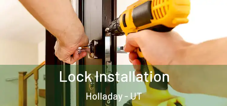 Lock Installation Holladay - UT